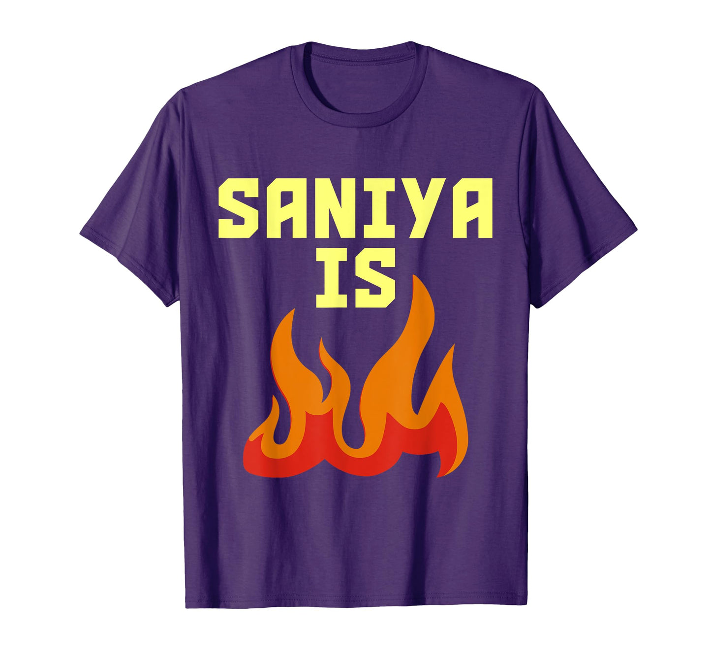 Saniya is Fire T-Shirt