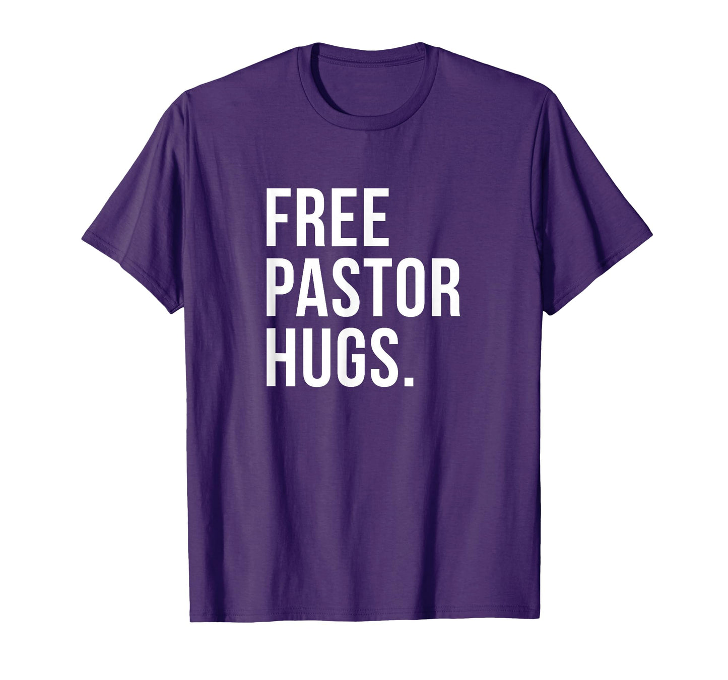 Free Pastor Hugs Funny Bible Church Humor Christian Greeter T-Shirt