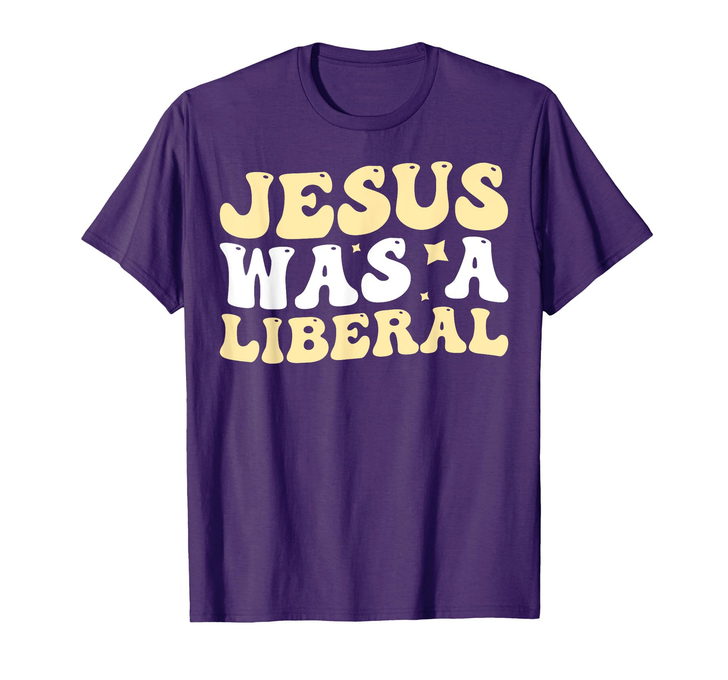 Jesus Was A Liberal T-Shirt