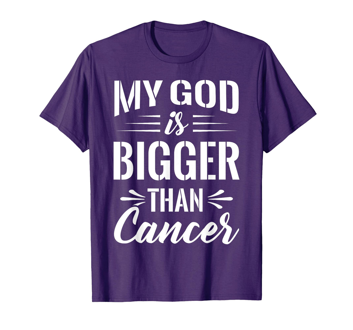 Cancer Treatment Quote Gift My God is Bigger than Cancer T-Shirt