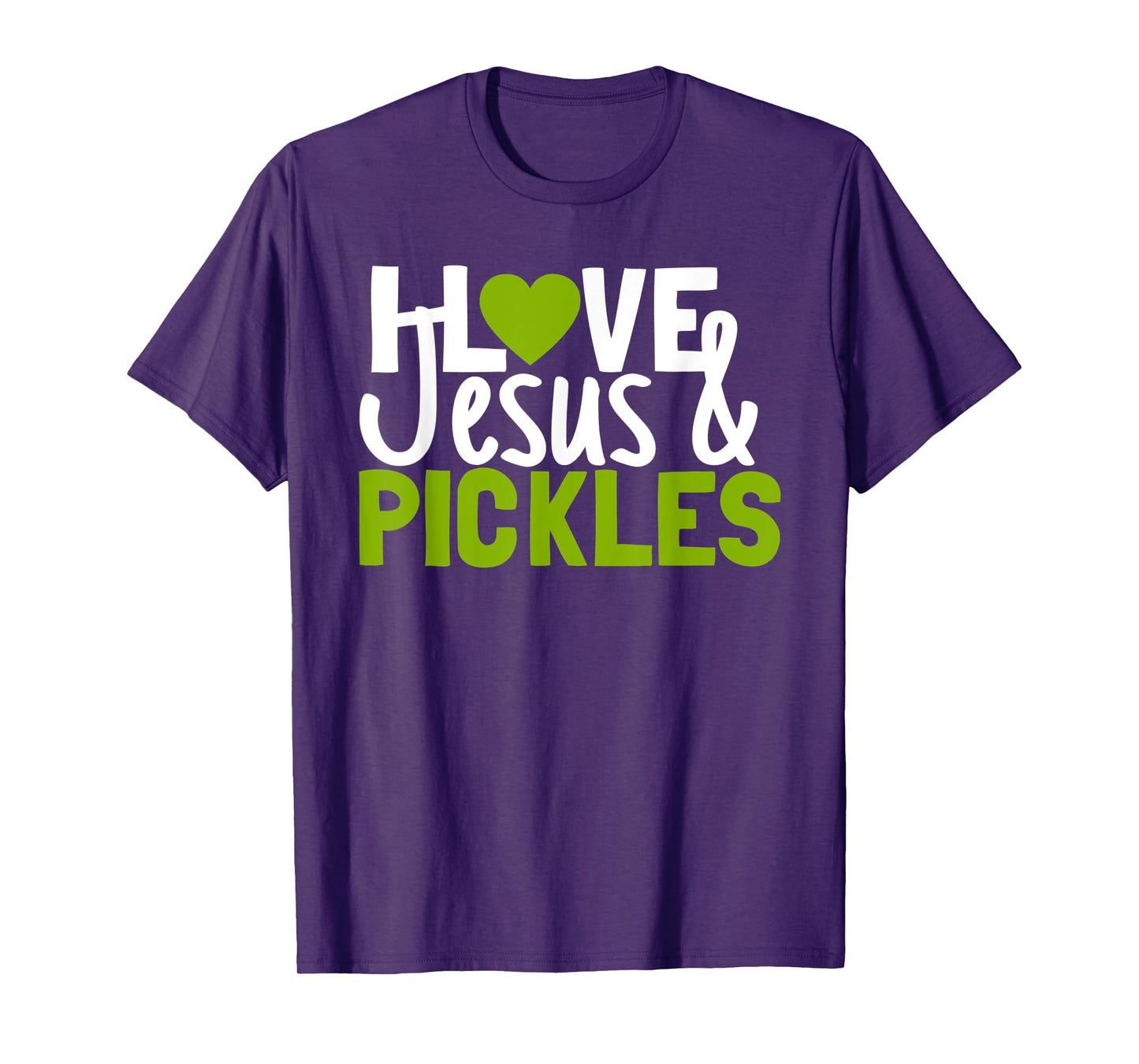 I Love Pickles & Jesus Funny Religious Bible Pickle Lover T-Shirt
