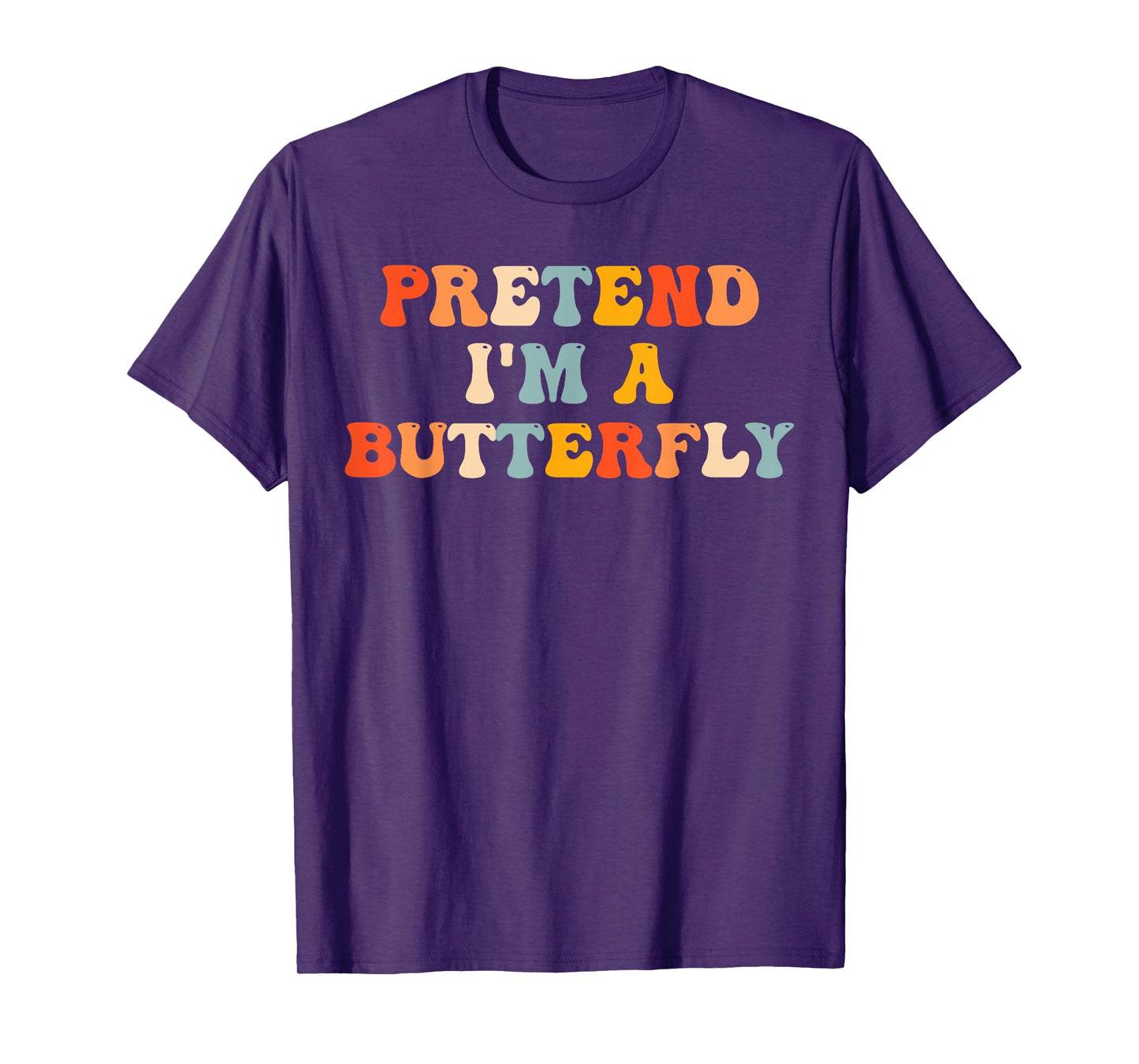 Pretend I'm A Butterfly Halloween Costume Butterfly Groovy T-Shirt