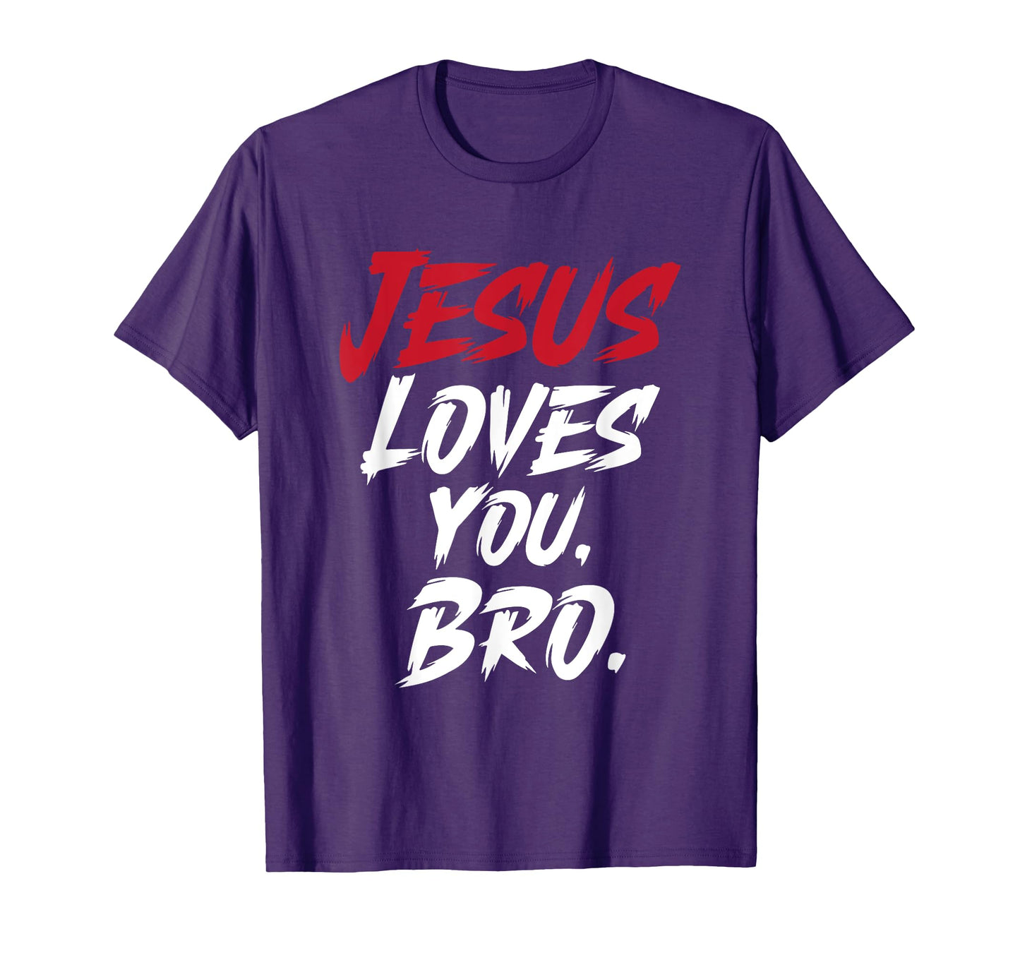 Jesus Loves You Bro Christian Faith T-Shirt