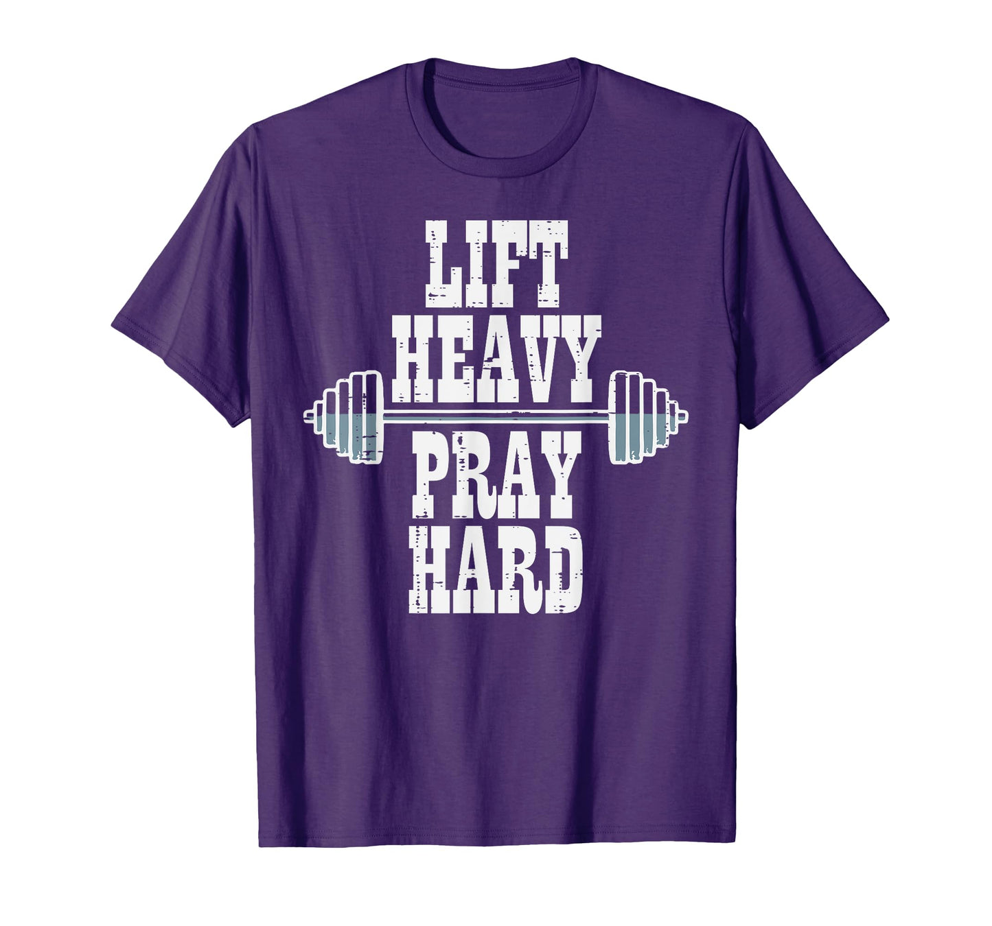 Gym Lift Heavy Pray Hard Barbel Workout Christian Men Women T-Shirt