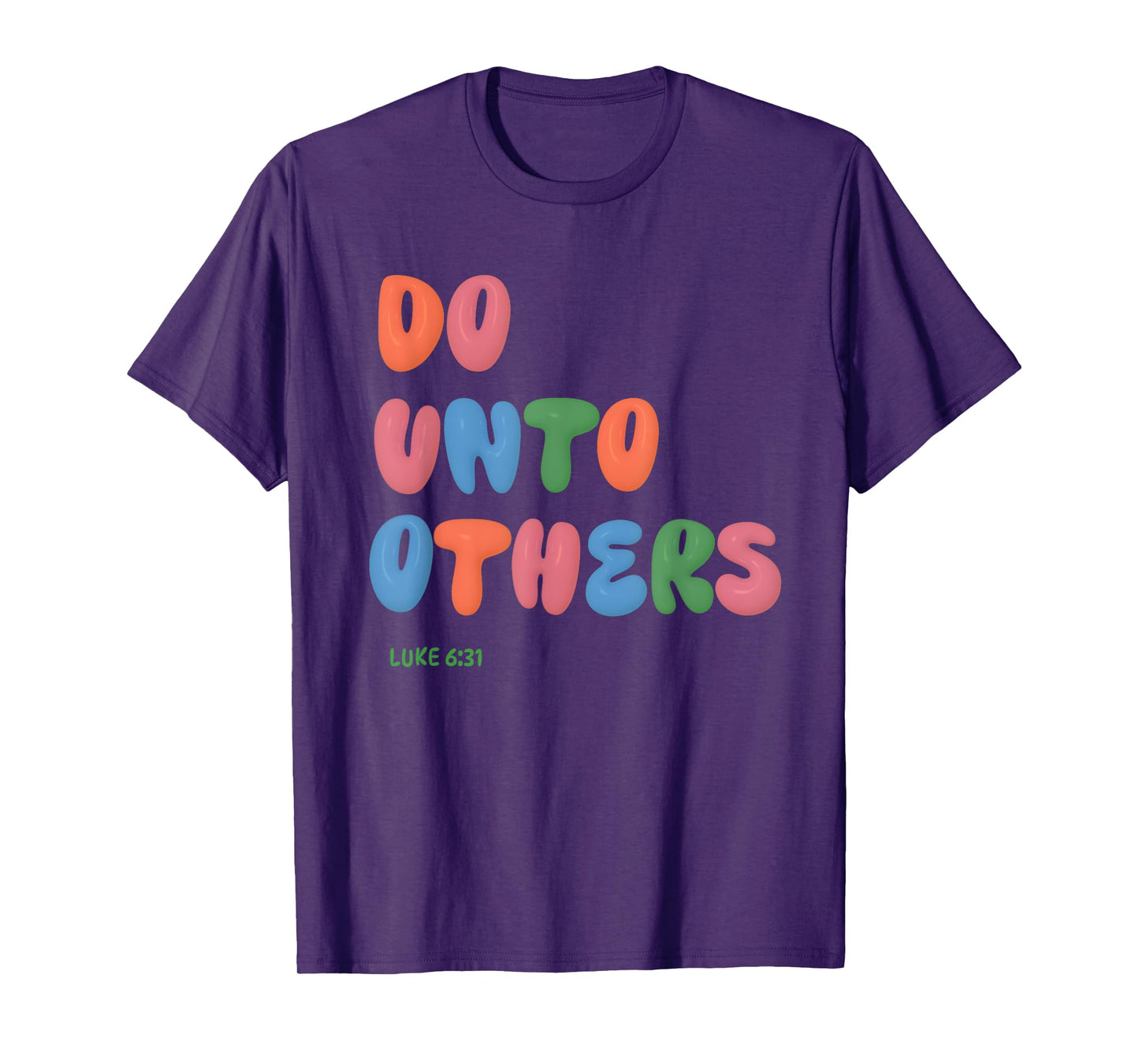 Do Unto Others Bible Quote Scripture Verse Jesus Love Others T-Shirt