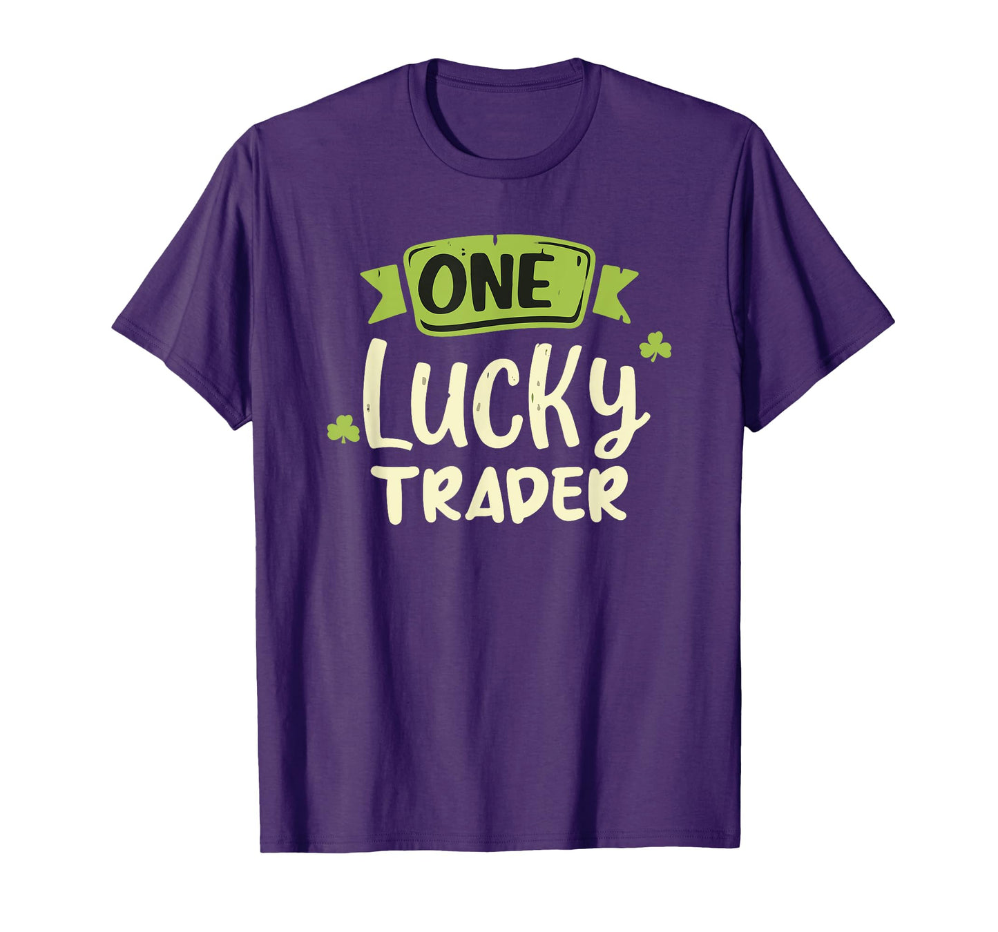 One Lucky Trader Irish St. Patrick's Day T-Shirt