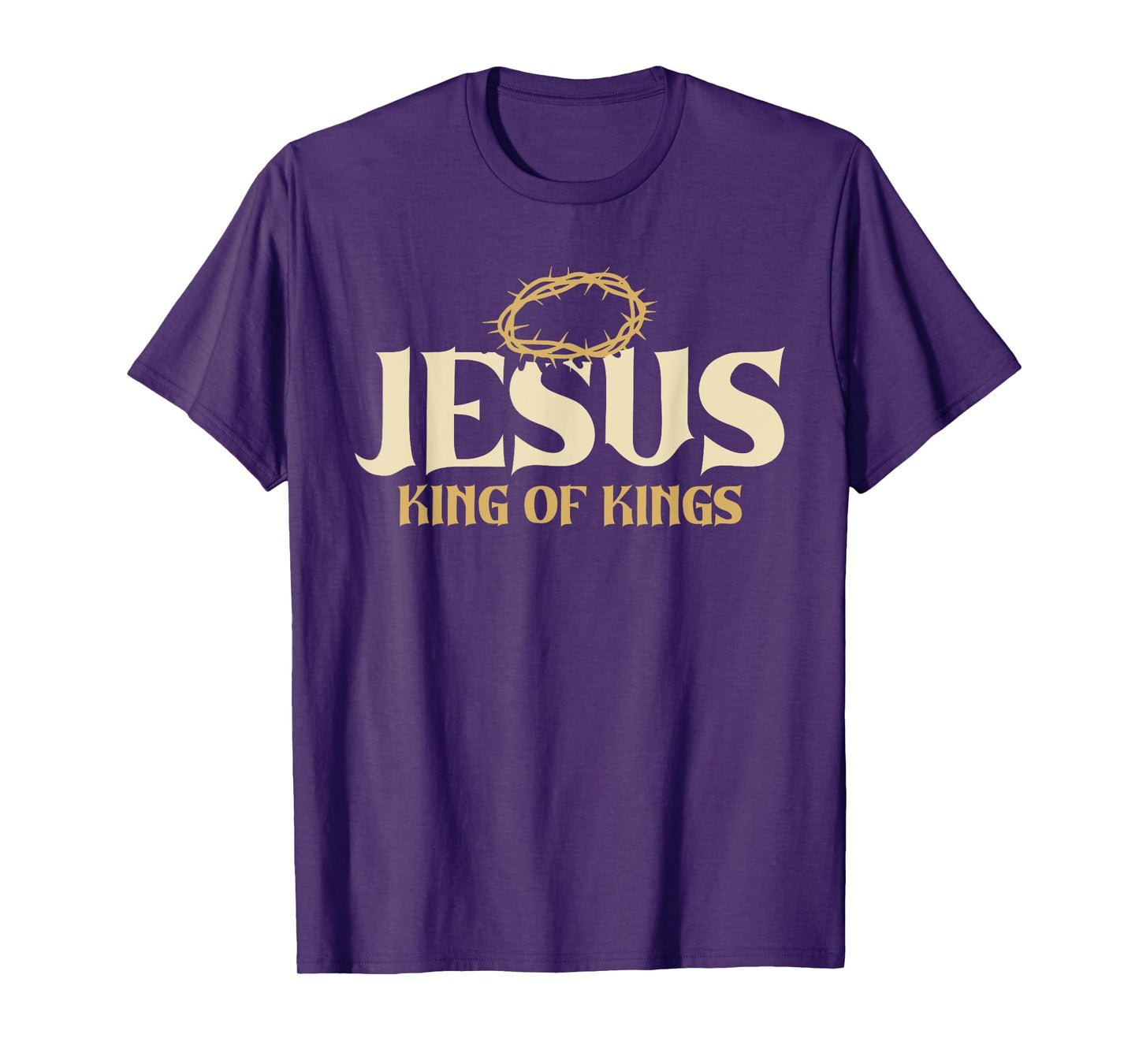 Jesus King Of Kings Thorn Crown Passion Of Christ Faith T-Shirt