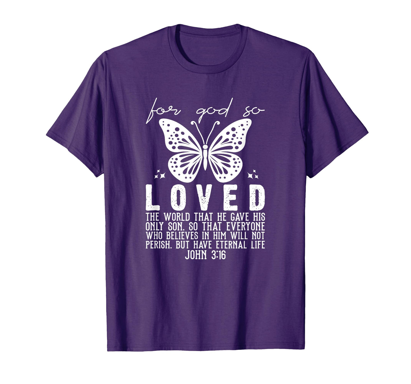 John 316 John 3 16 Loved Bible Jesus T-Shirt