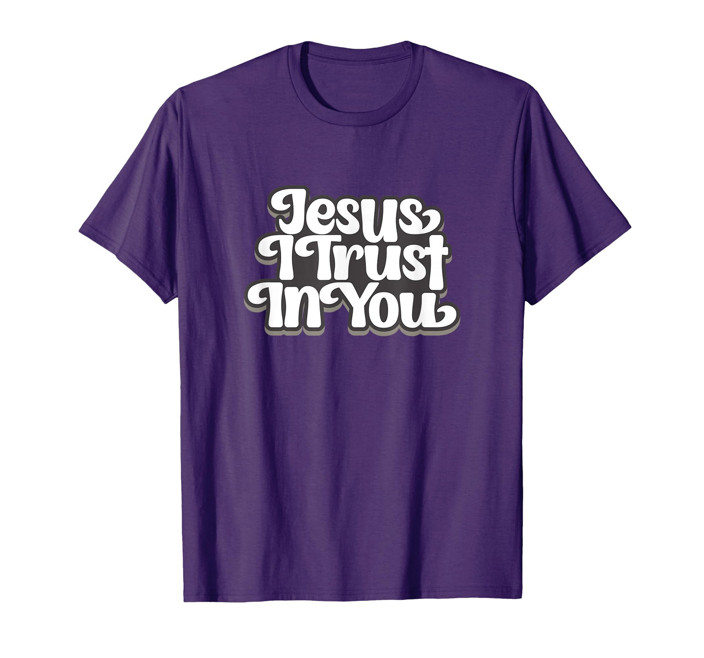 Jesus I trust In You T-Shirt