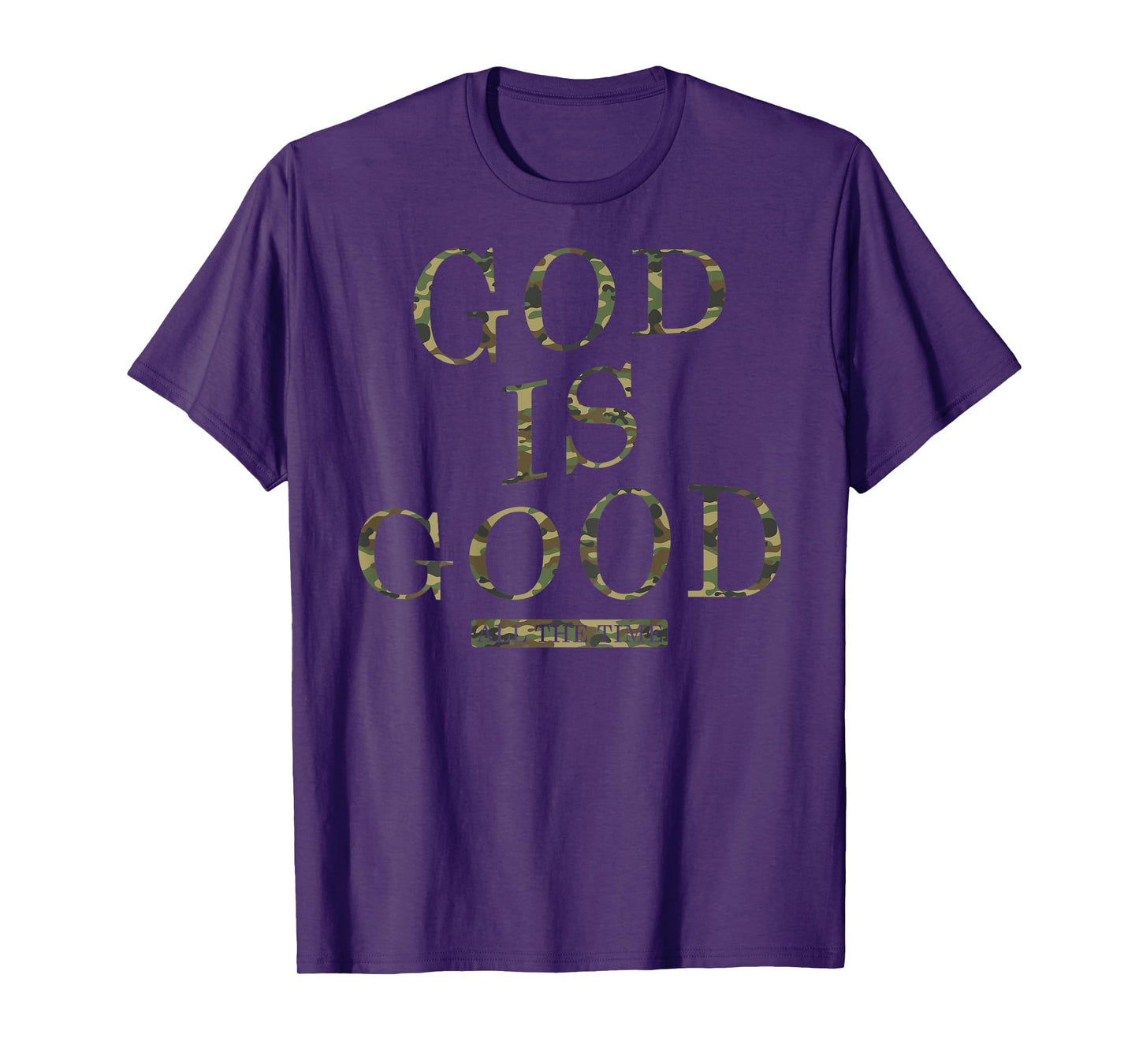 Christian God is Good All The Time Worship Preachers T-Shirt