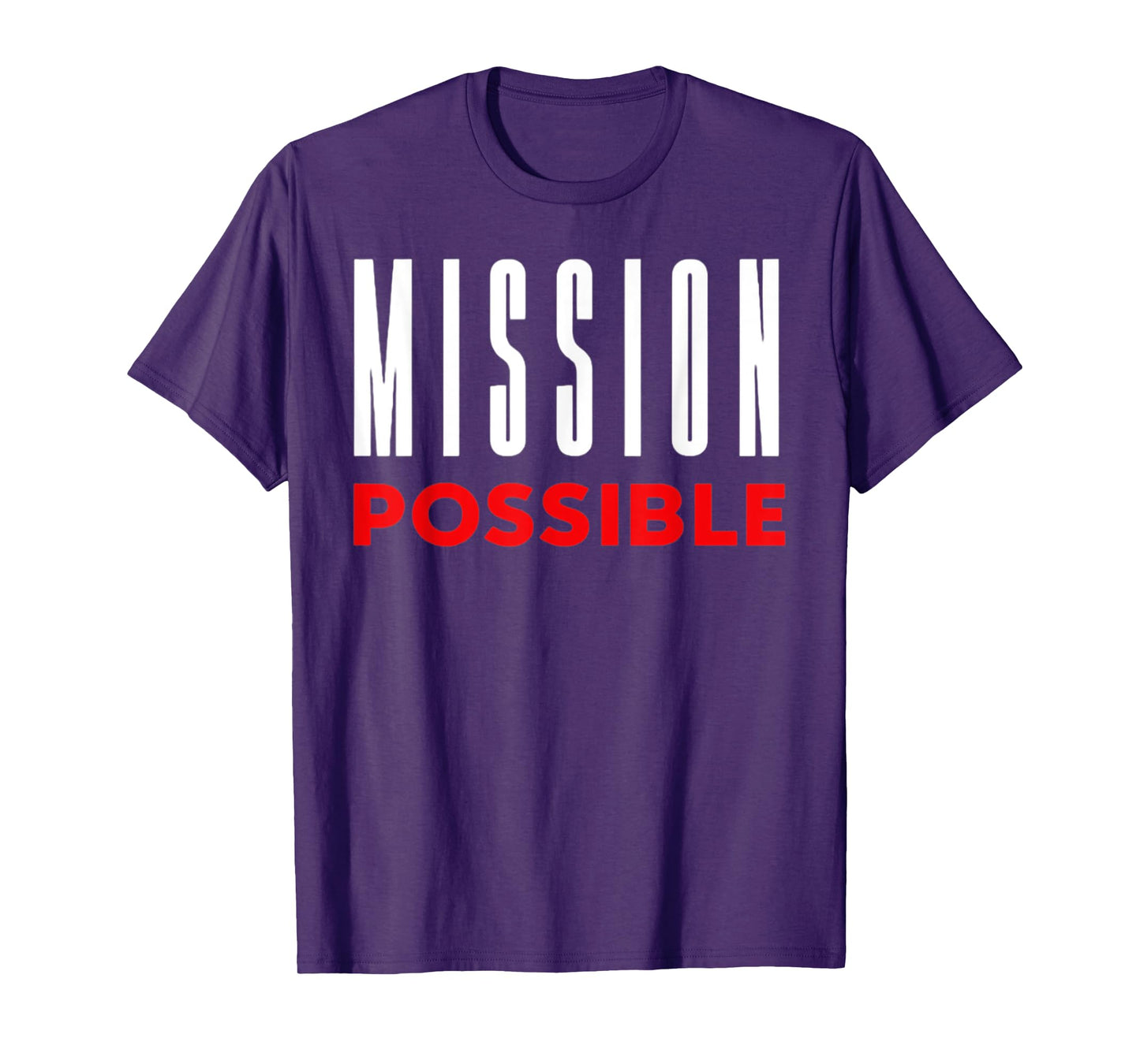 Mission Possible Motivational Inspirational School T-Shirt