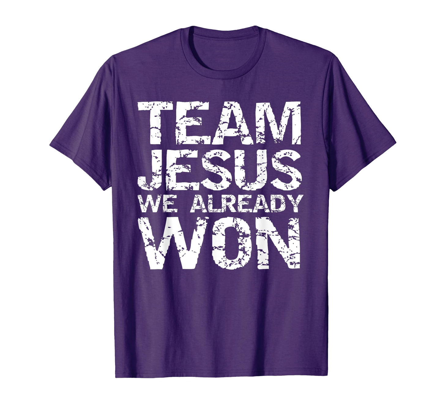 Matching Christian Shirts for Men Team Jesus We Already Won T-Shirt