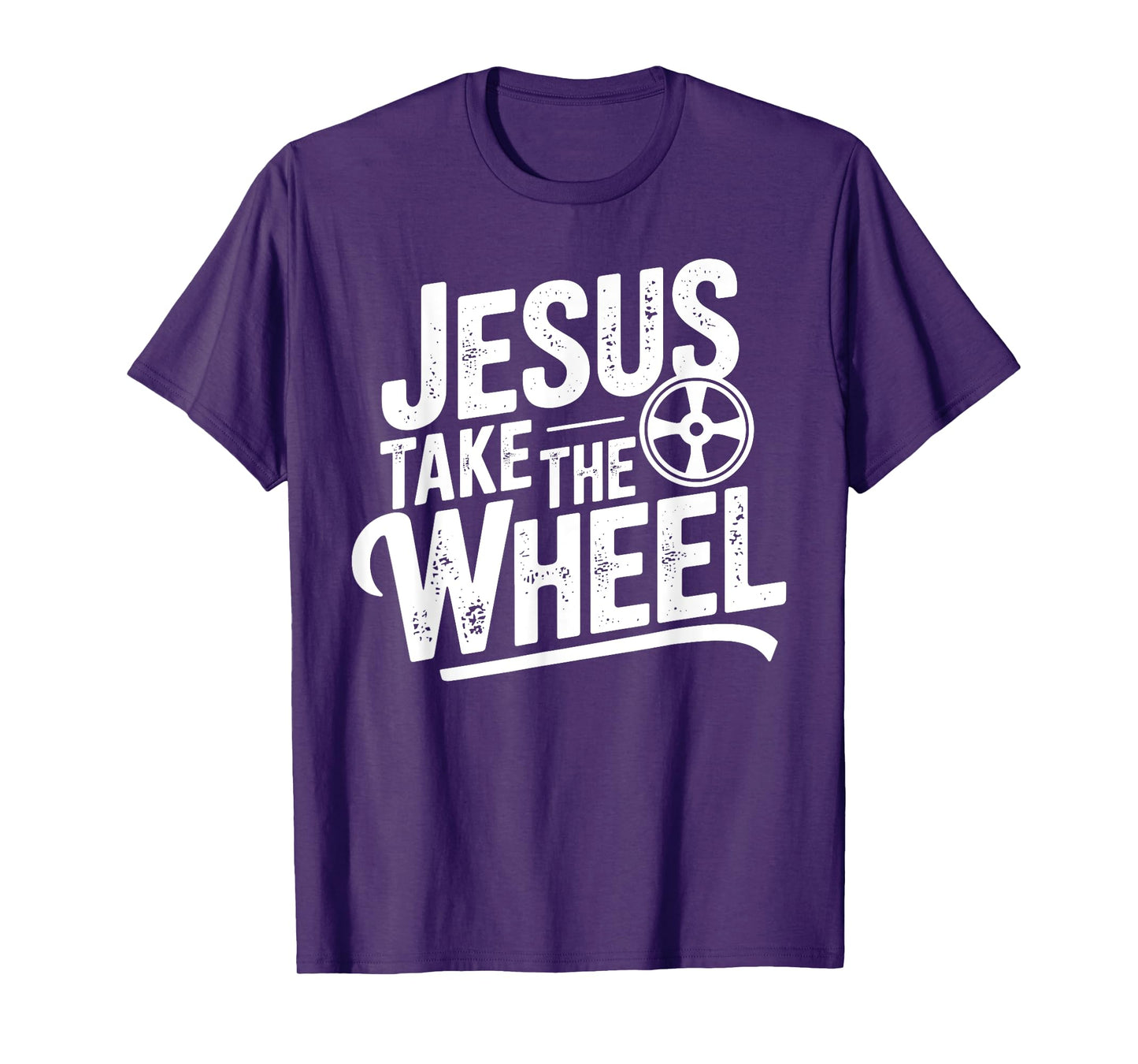 Jesus Take The Wheel Funny Christian T-Shirt