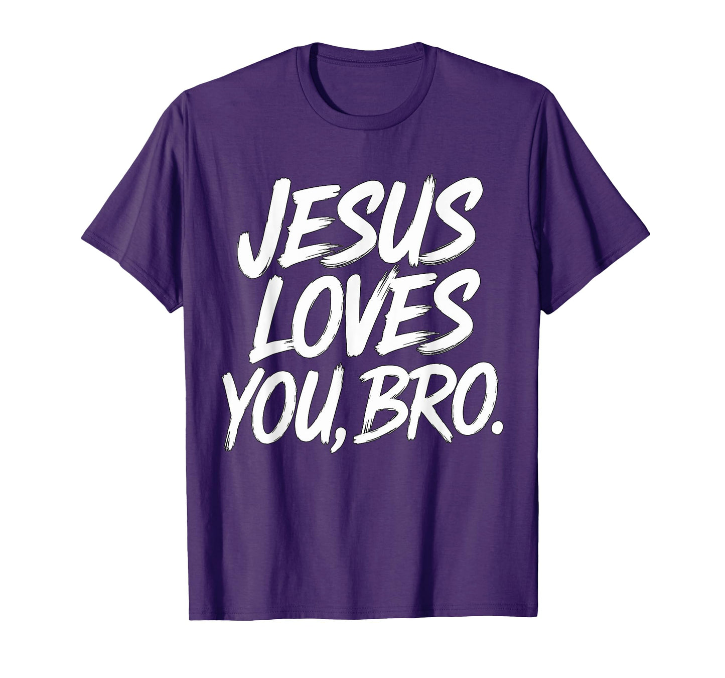 Jesus loves you Bro Christian Religious T-Shirt