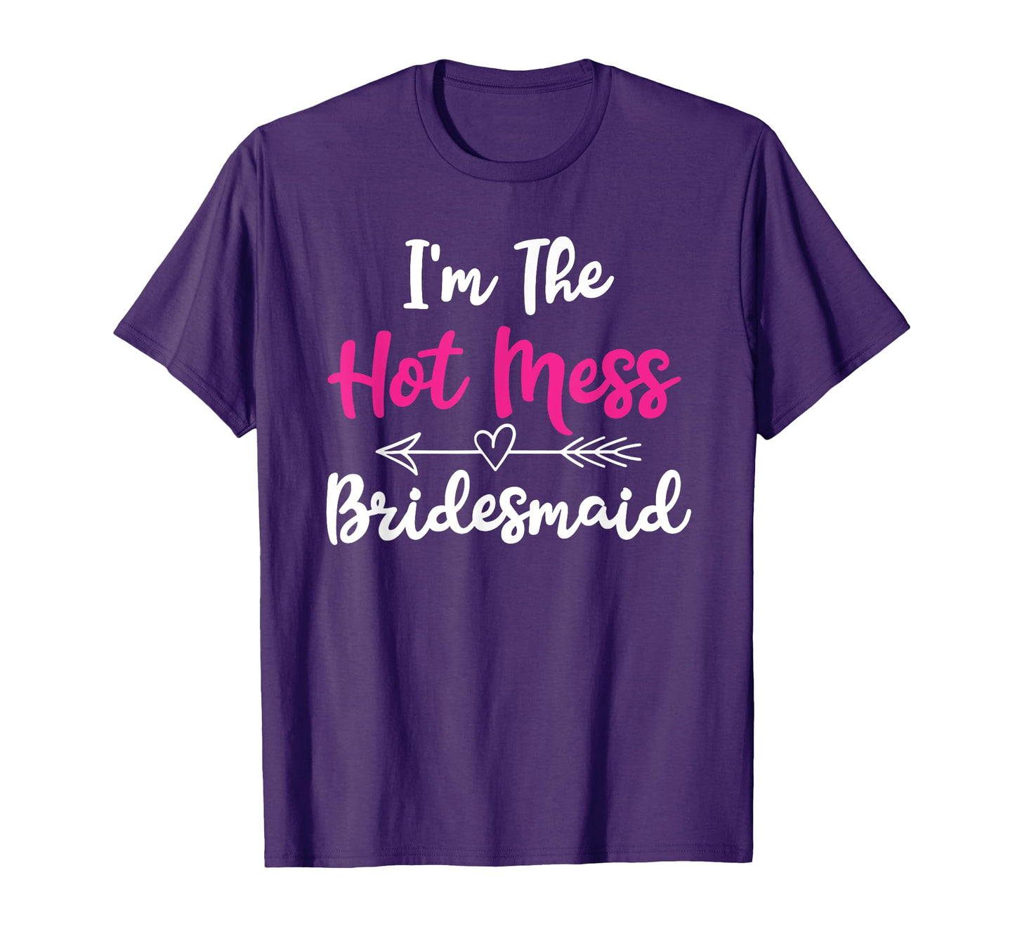 Hot Mess Bridesmaid Funny Friends Bachelorette Party 2024 T-Shirt