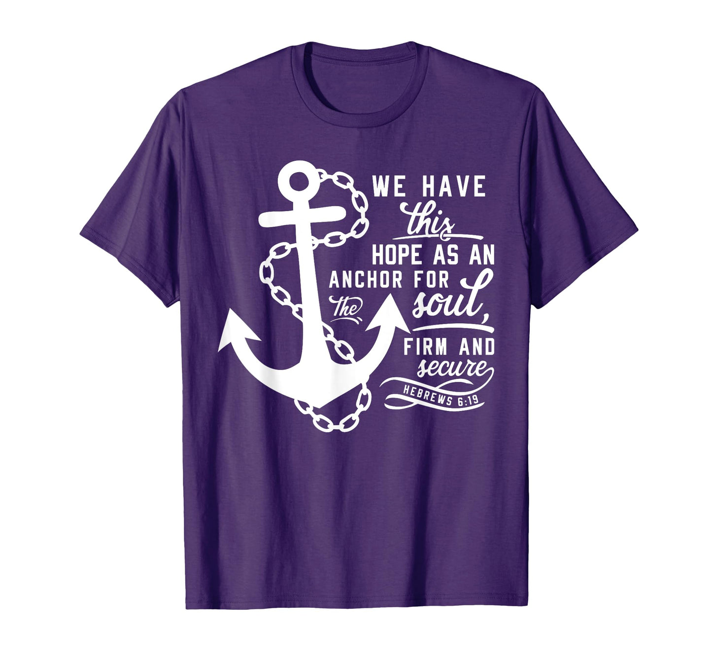 Bible verse Christian Anchor Hebrews 6:19 Hope as an anchor T-Shirt