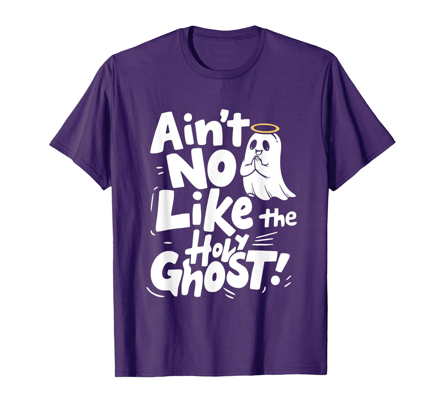 Ain’t No Ghost Like The Holy Ghost Funny Christian Halloween T-Shirt