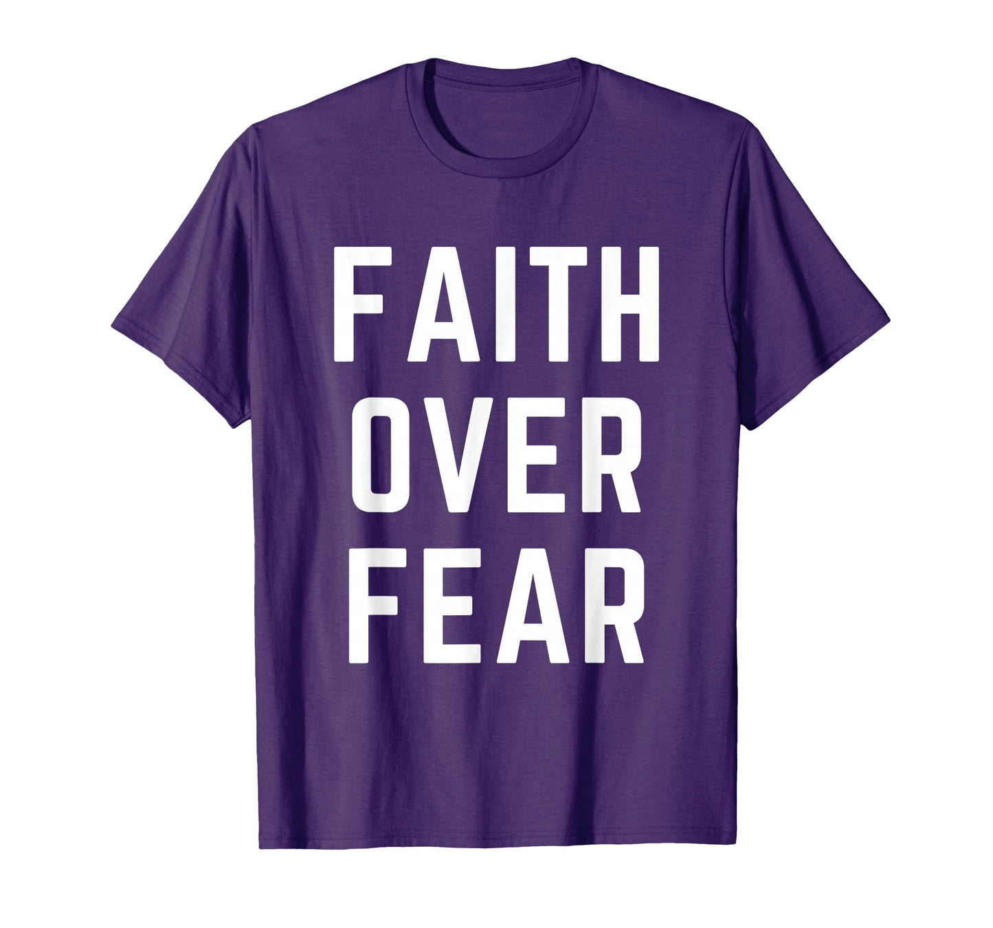 Faith Over Fear Christian Apparel Bible Verse Jesus T-Shirt