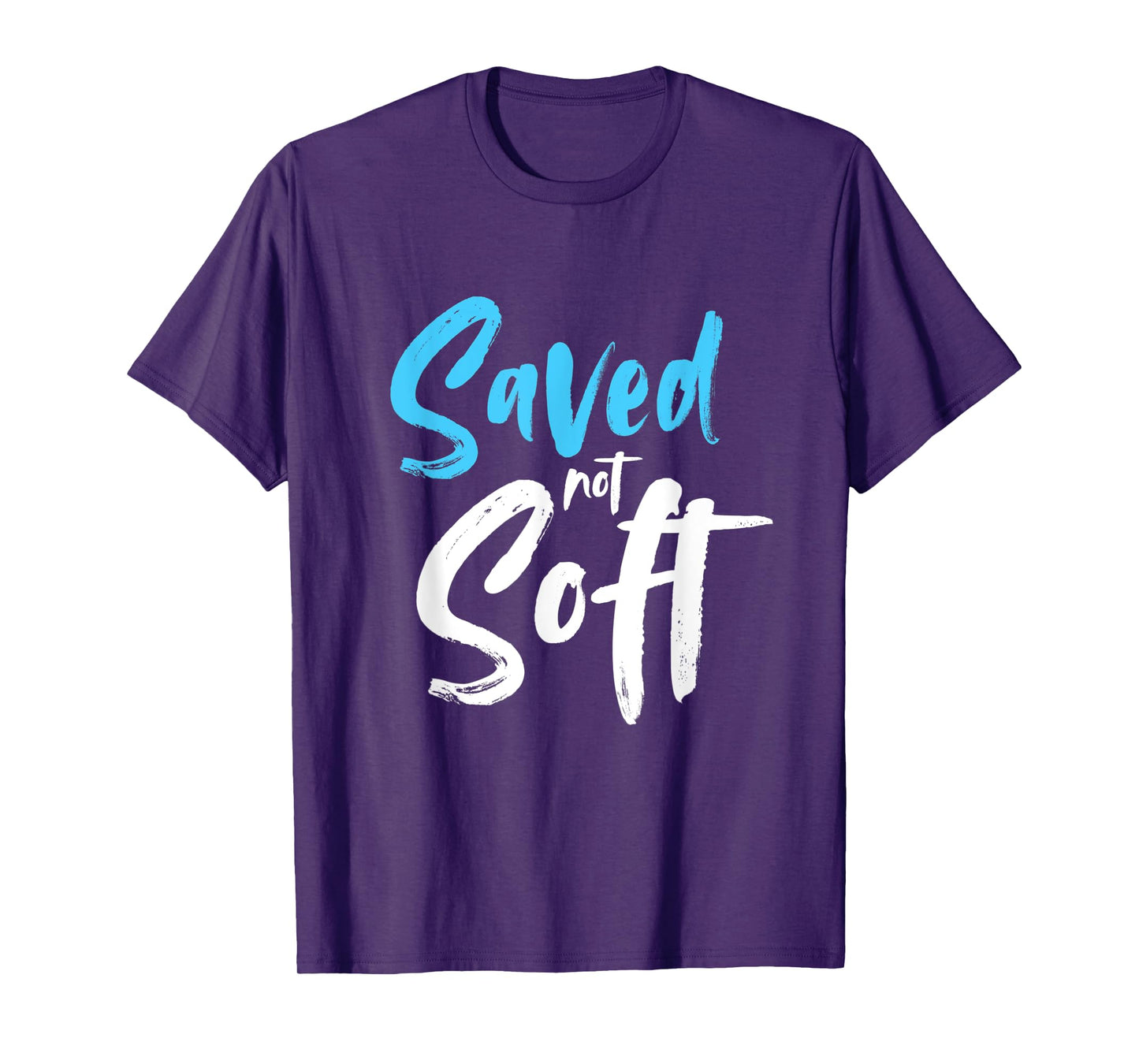 Saved Not Soft, Saved By Grace, Jesus, Christian T-Shirt