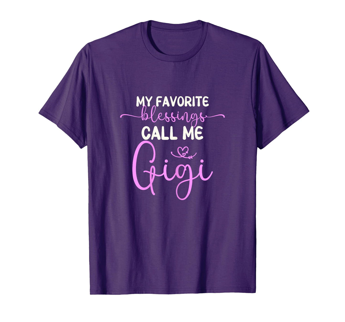 My Favorite Blessings Call Me Gigi Grandma Mother's Day T-Shirt