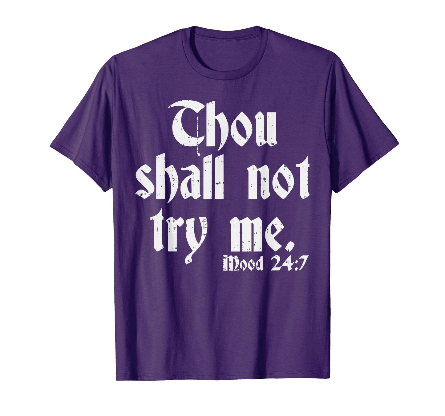 Thou Shall Not Try Me Shirt Funny Sarcastic Humor T-Shirt