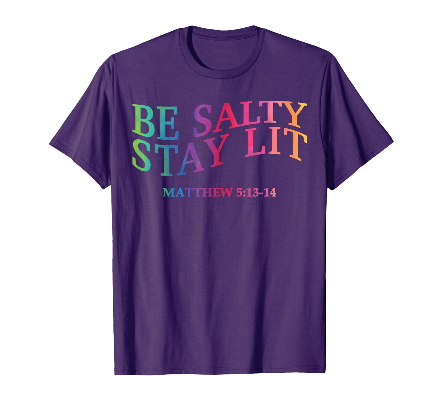 Be Salty Stay Lit Christian Jesus God Teen Girl Women Youth T-Shirt