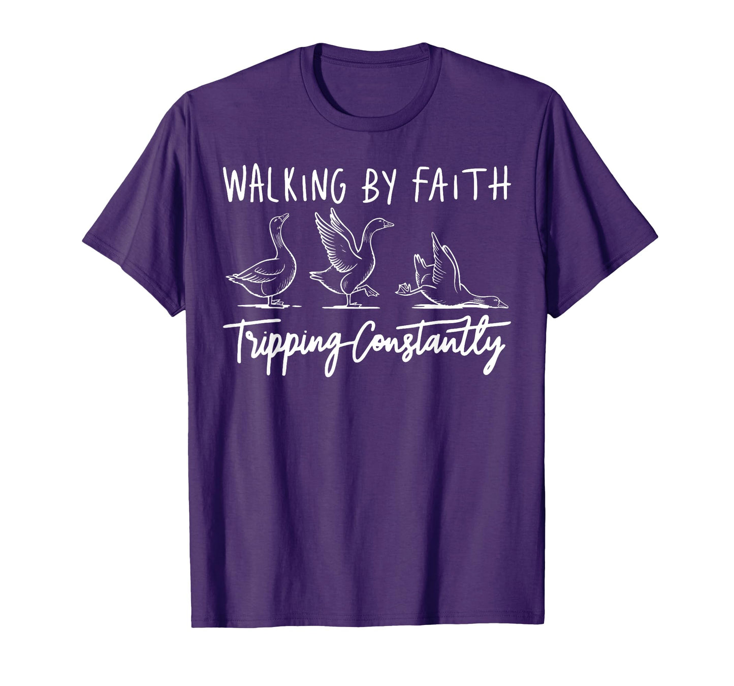 Christian Goose Walking by Faith Tripping Constantly Bible T-Shirt