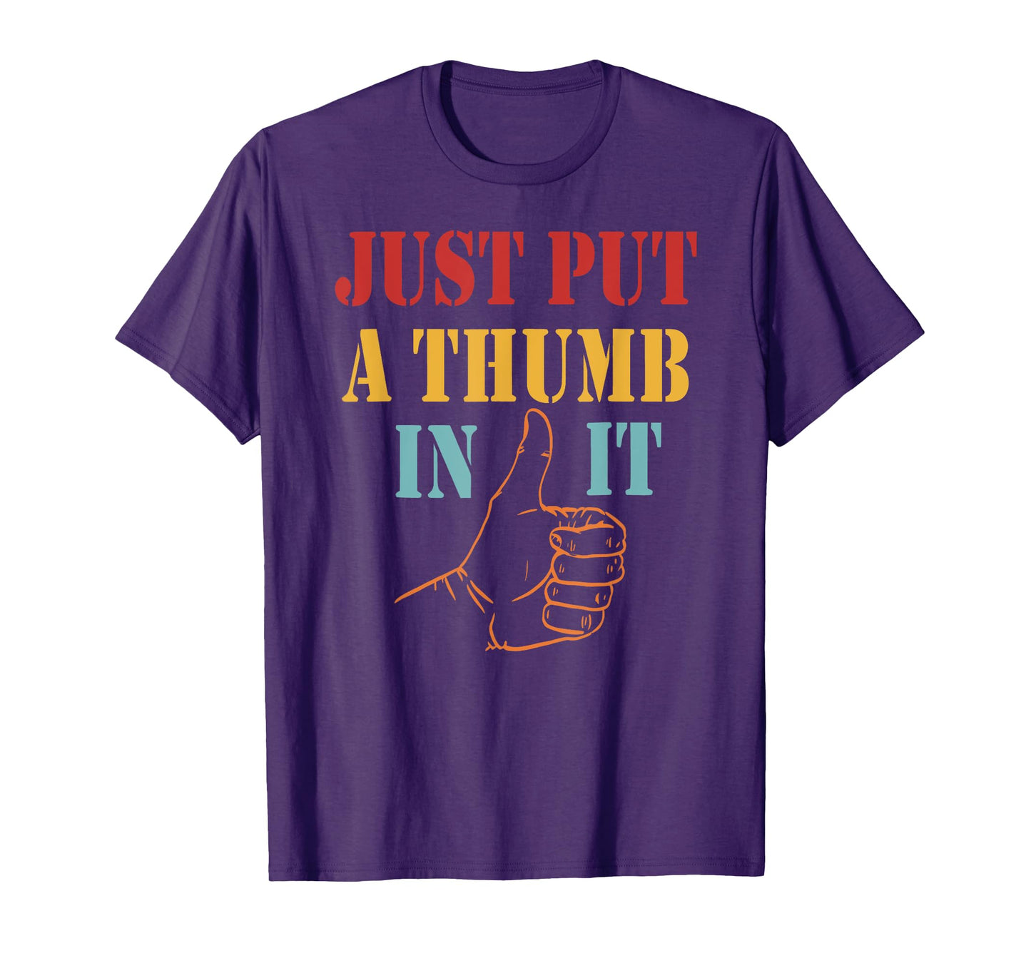 Ammo Gun Lovers Just Put A Thumb In It Retro T-Shirt