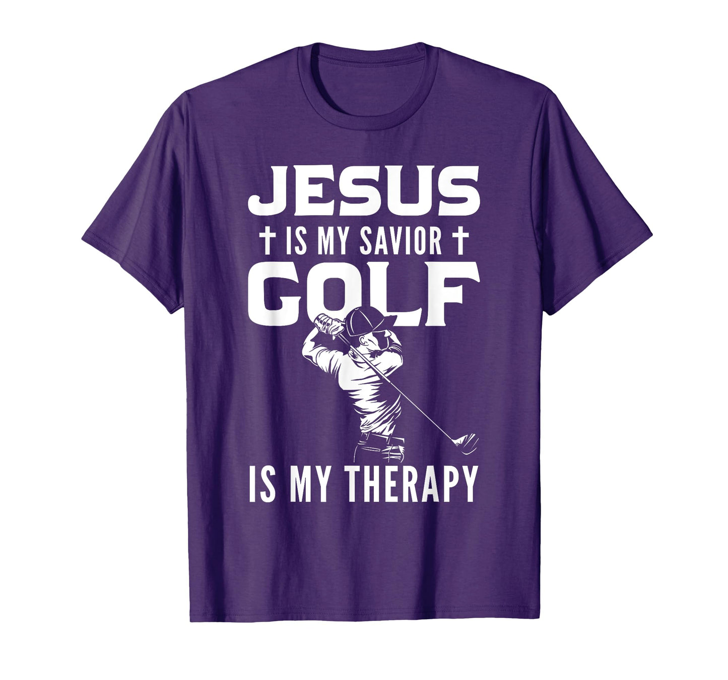 Jesus Is My Savior Golf Is My Therapy Jesus T-Shirt