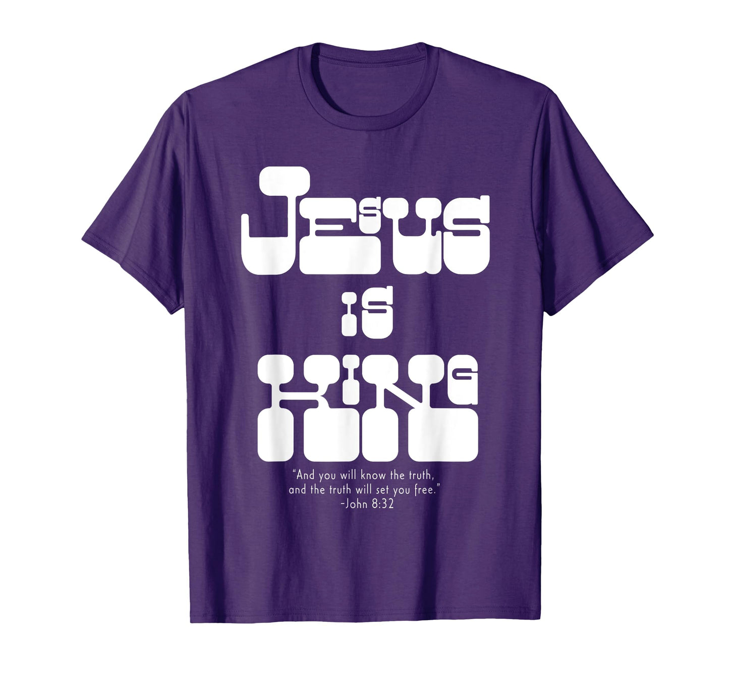 John 8:32 Jesus is King Christian Retro Font Jesus Christ T-Shirt