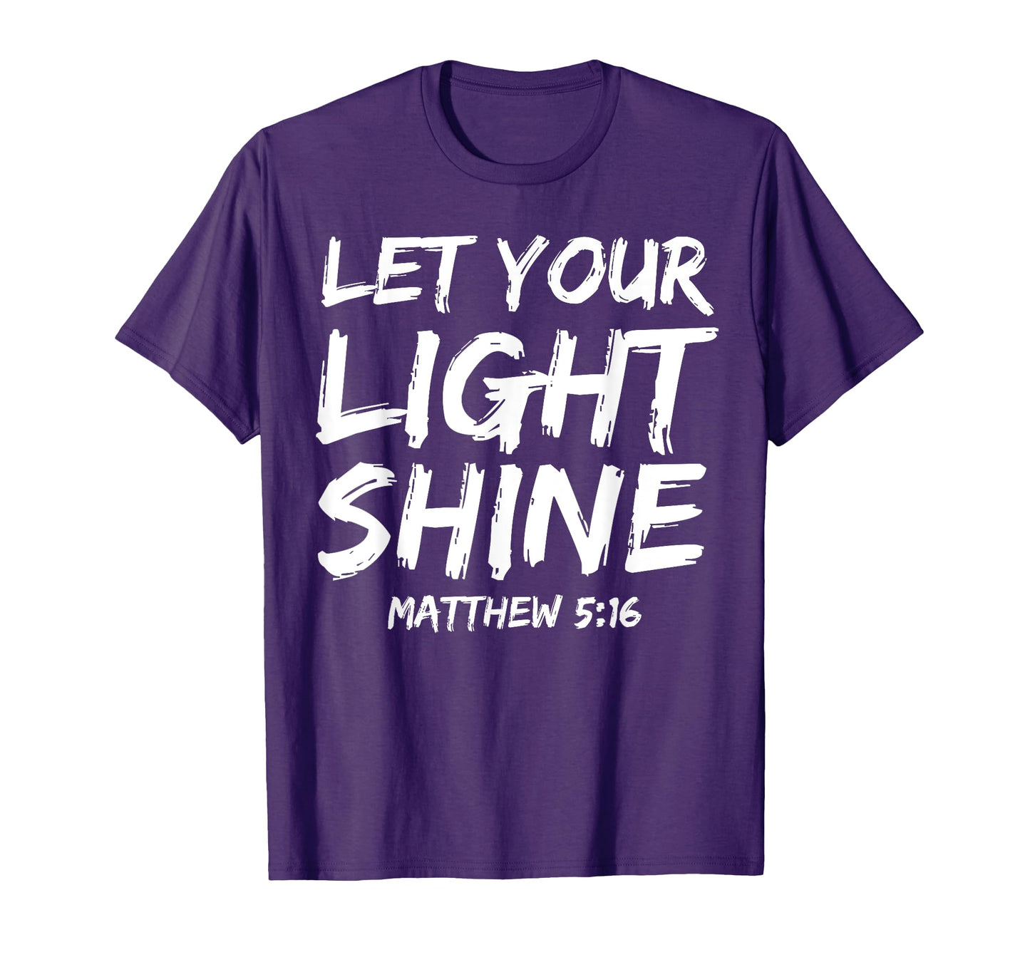 Matthew 5:16 Quote Bible Verse Saying Let Your Light Shine T-Shirt