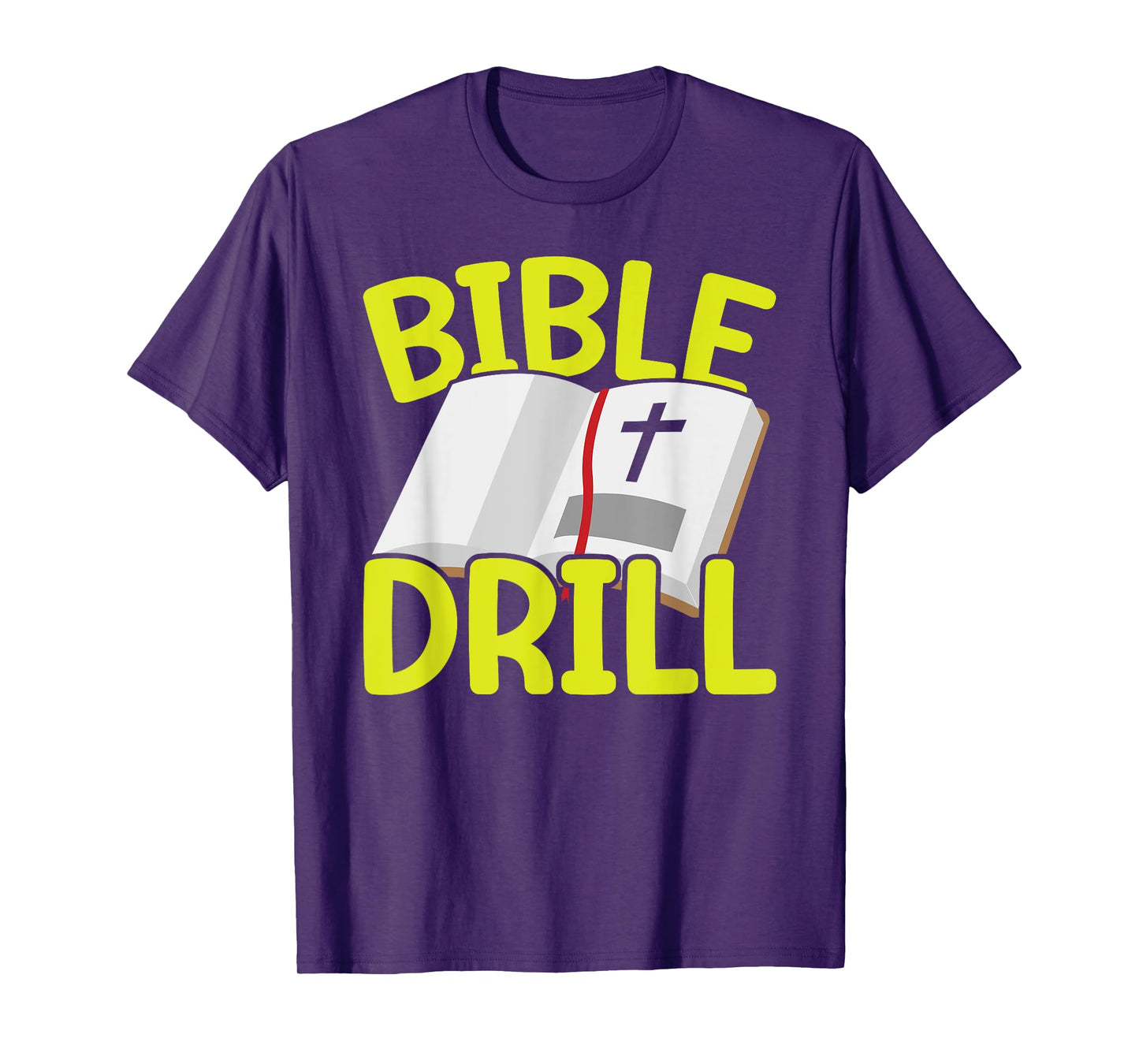 Bible Drill Religious Pastor Scripture Christian Believer T-Shirt