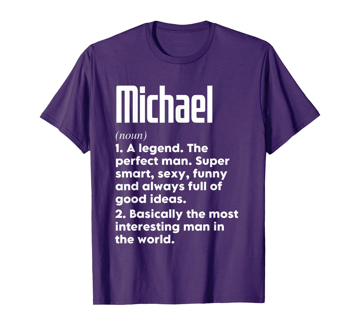 Michael Name Definition Funny Meaning Personalized T-Shirt