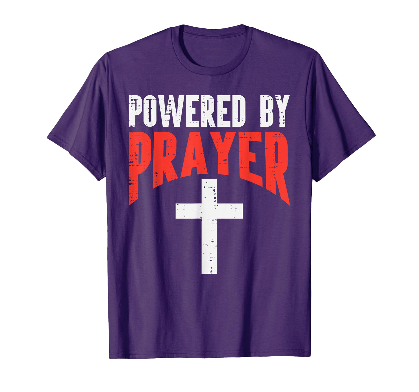Powered By Prayer Cross God Jesus Christian Men Women Kids T-Shirt