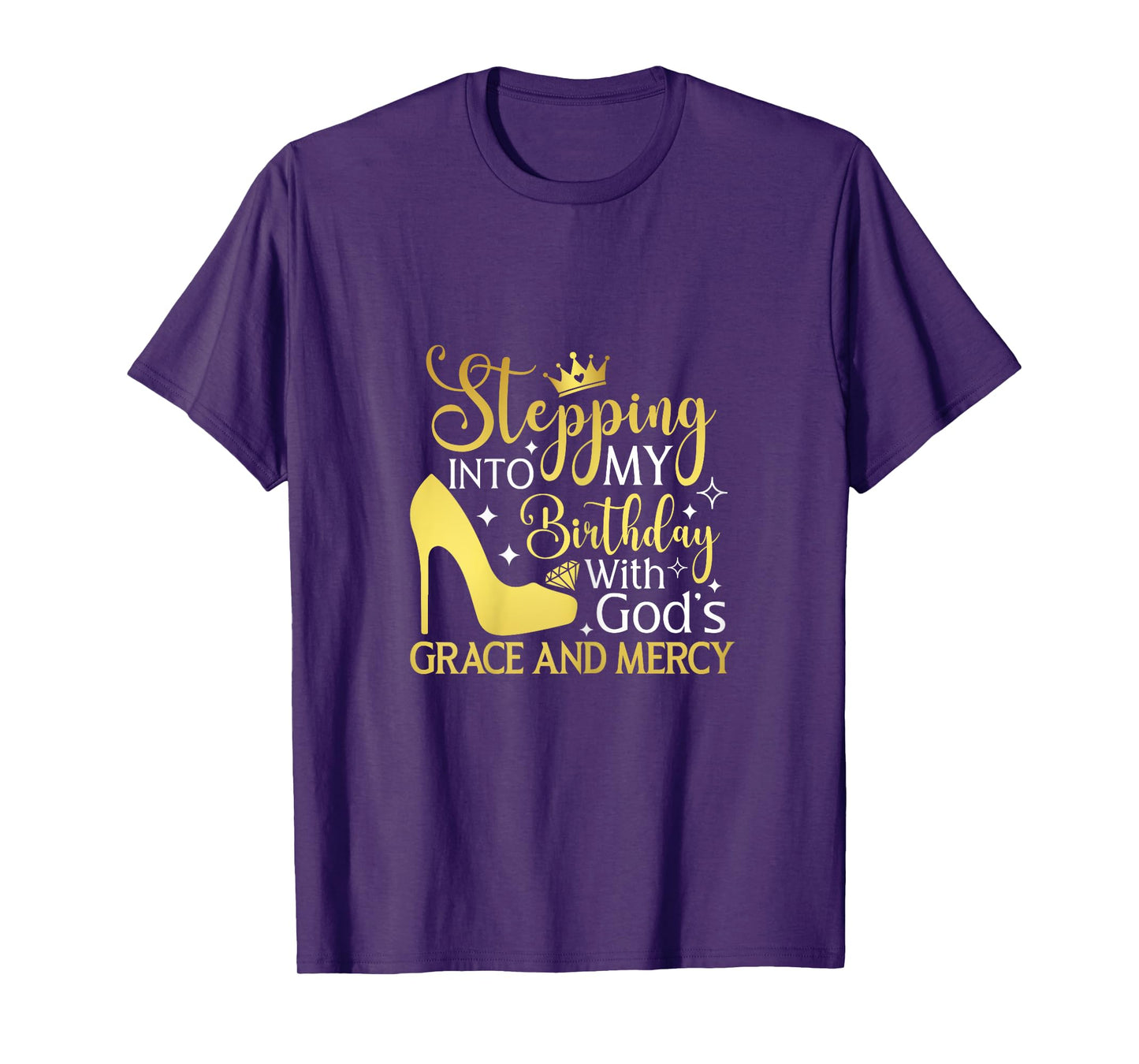 Stepping Into My Birthday with God's Grace and Mercy Blessed T-Shirt
