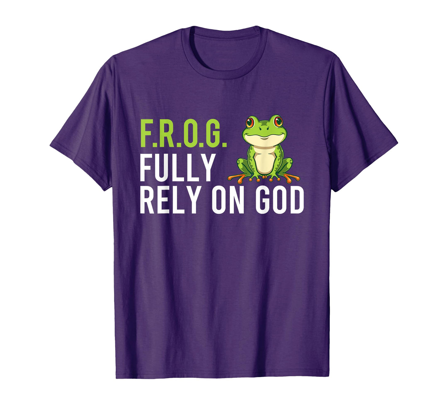 F.R.O.G. Fully Rely On God - Christian Frog Lover T-Shirt