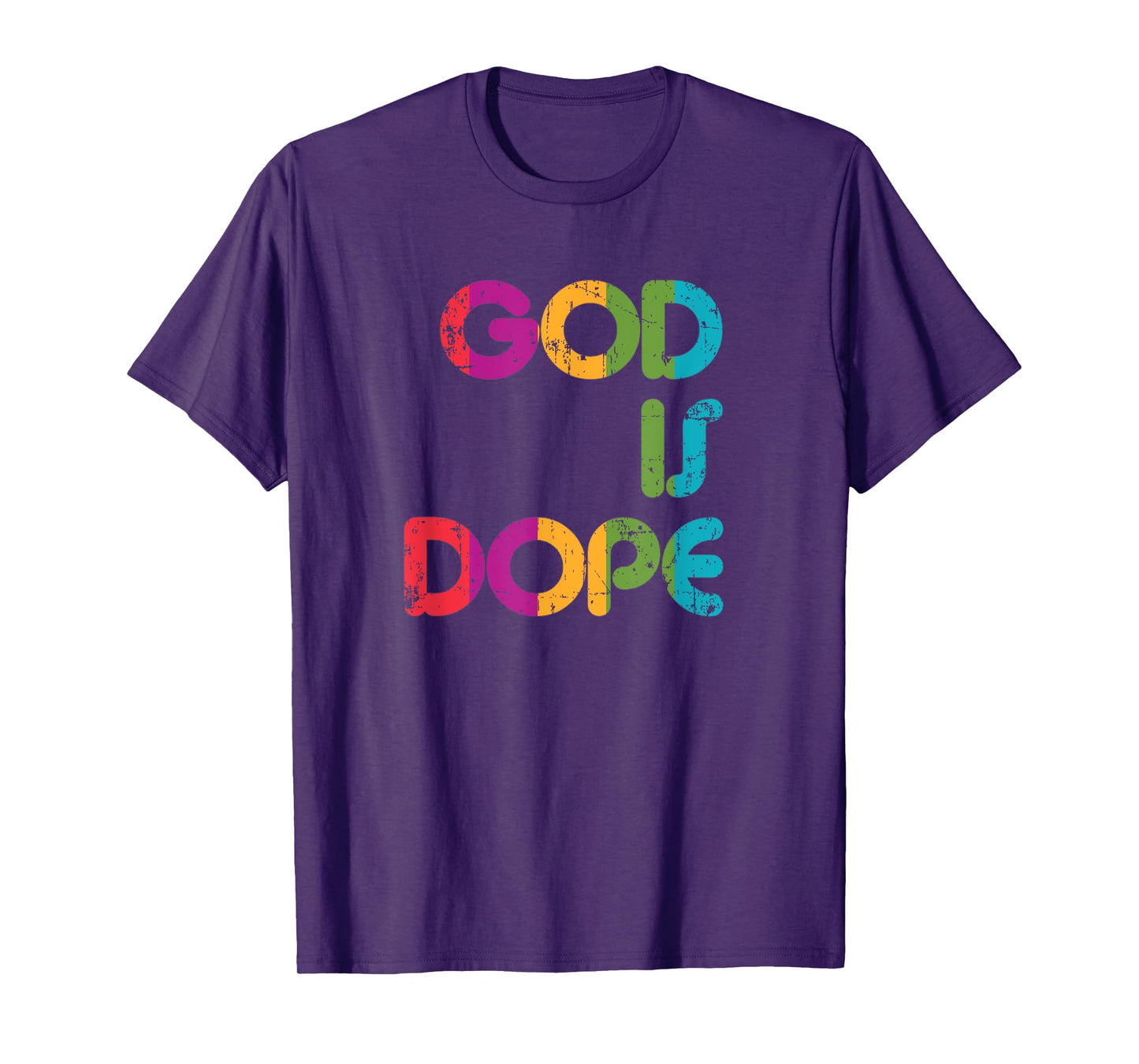 God is Dope Tshirt Funny Christian Faith Believer Gift Shirt T-Shirt