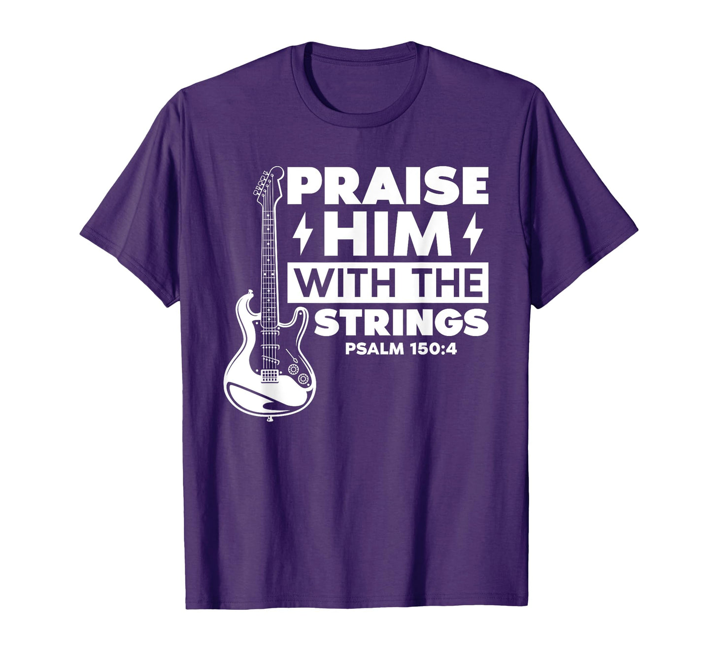 Praise Him with The Strings Psalm 150:4 Worship Christian T-Shirt