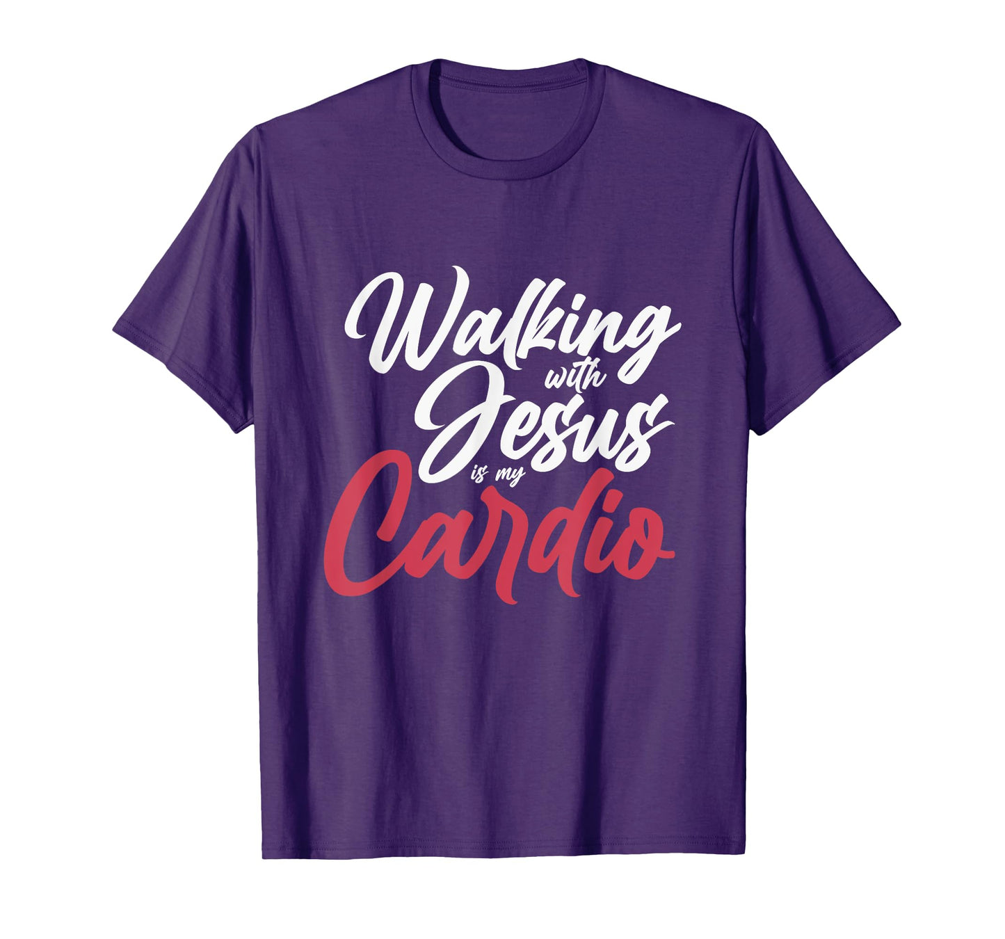 Walking With Jesus Is My Cardio Prayer T-Shirt