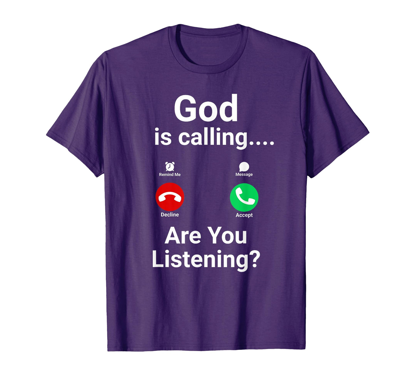 God Calling are You Listening Catholic T-Shirt