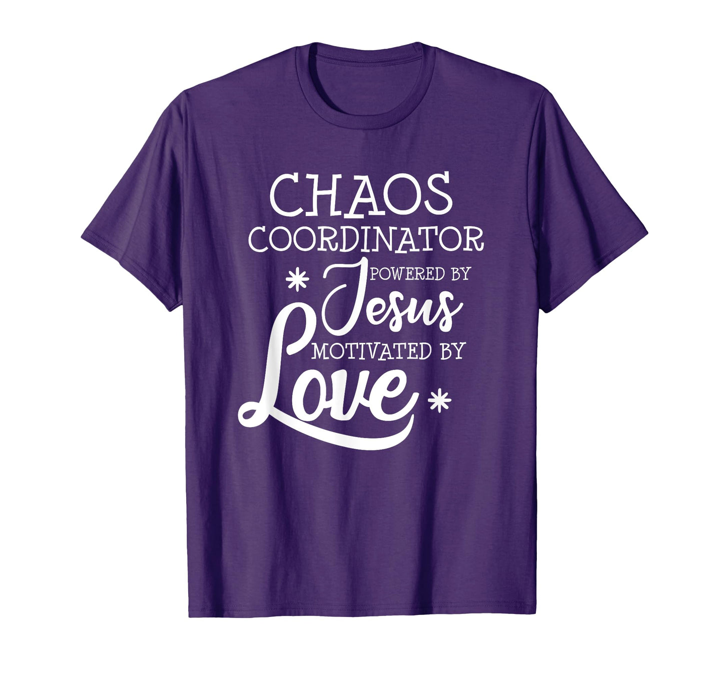 Womens Funny Chaos Coordinator Teacher Powered By Jesus Gift T-Shirt