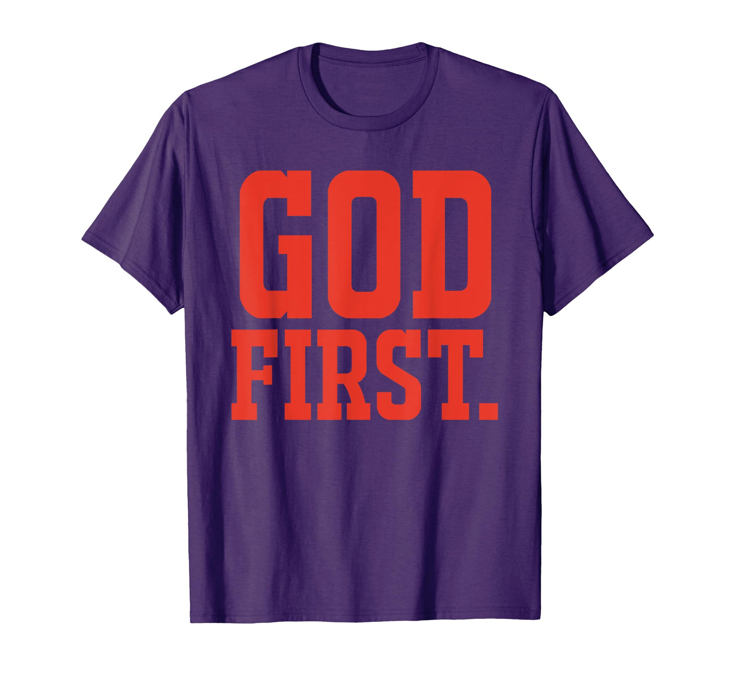 God First - Christian Faith Saying T-Shirt