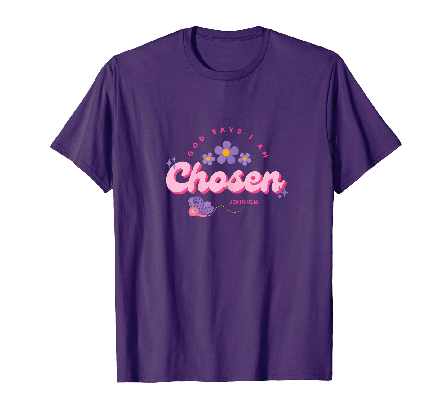 God Say's I Am Chosen, Women, Youth and Girls T-Shirt