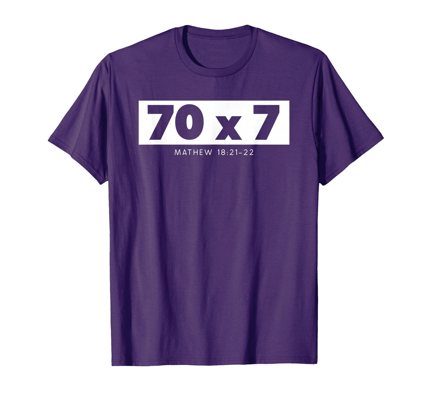 Forgiveness 70 x 7 Times Seventy Times Jesus Matthew 18:22 T-Shirt
