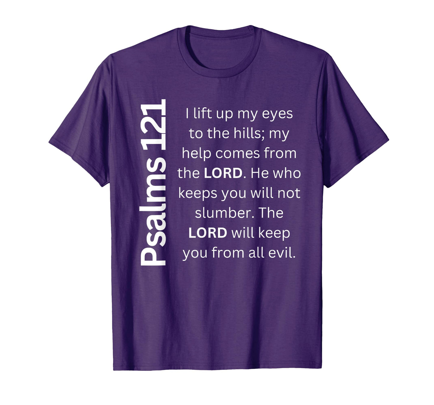 Psalms 121 My Help Comes From The LORD T-Shirt