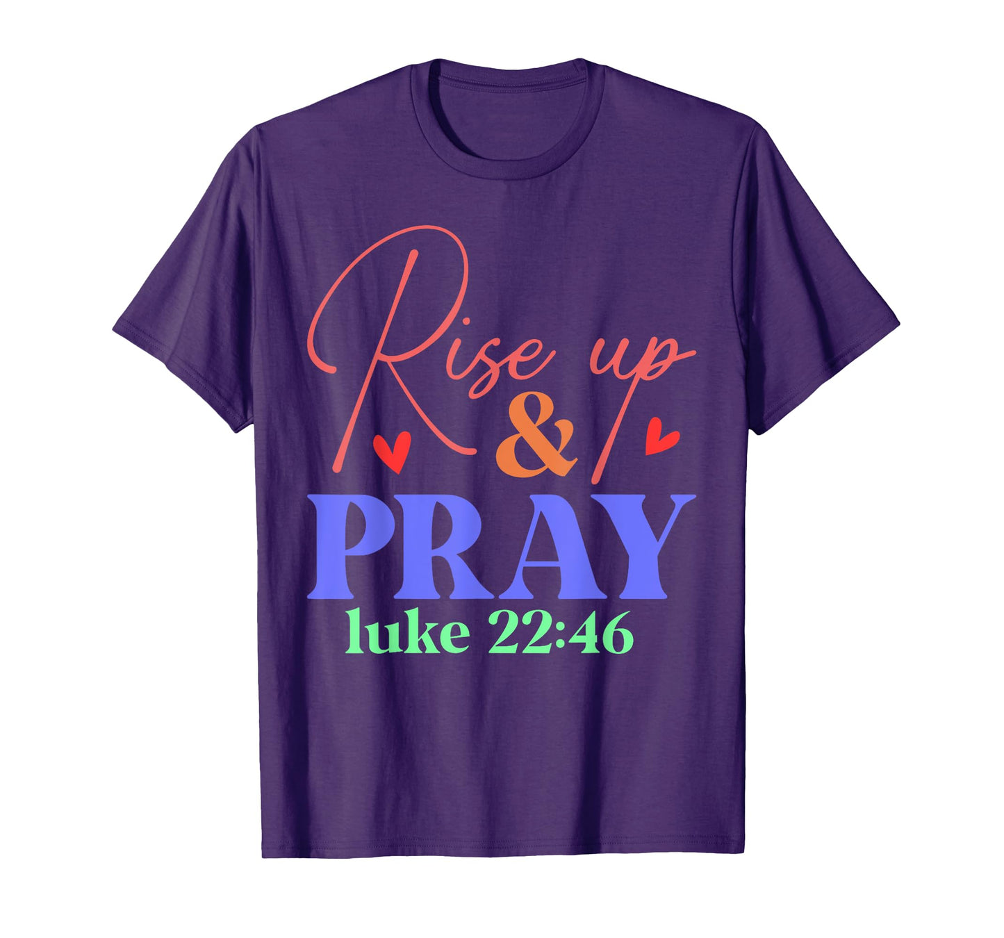Rise Up And Pray T Shirt T-Shirt