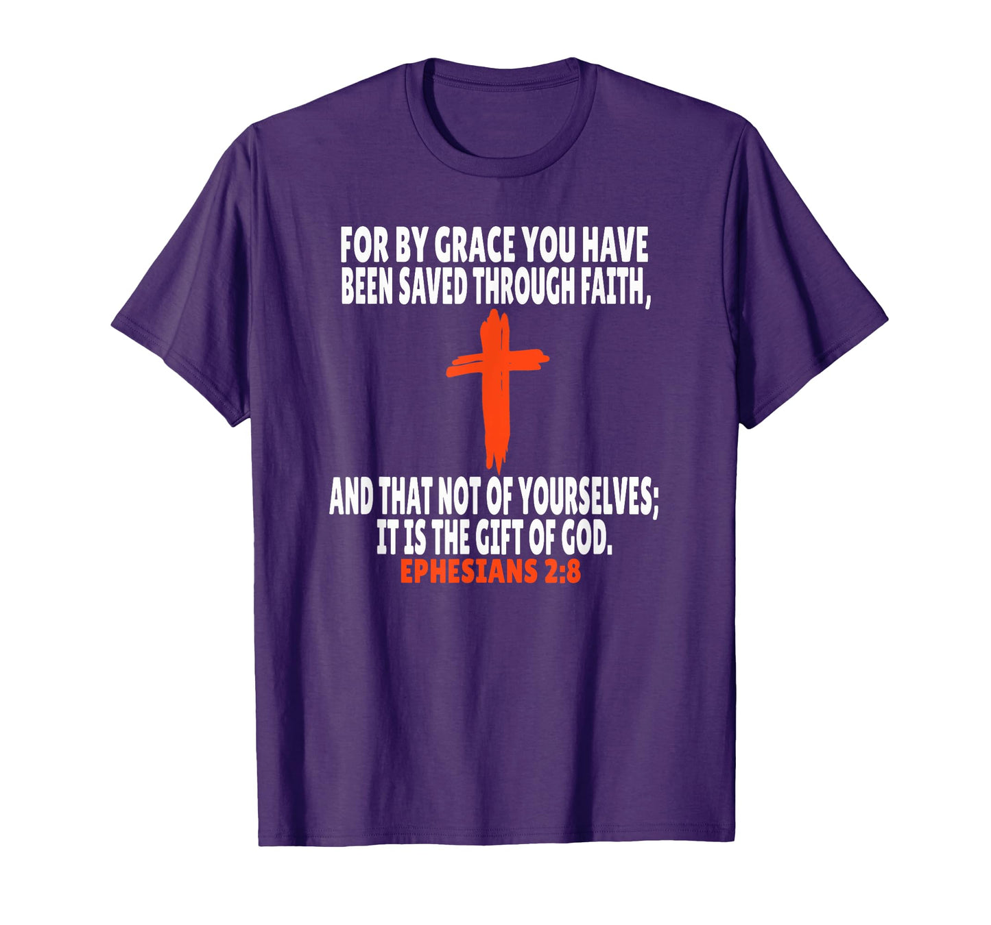 Ephesians 2:8 Bible Verses Scripture T-Shirt