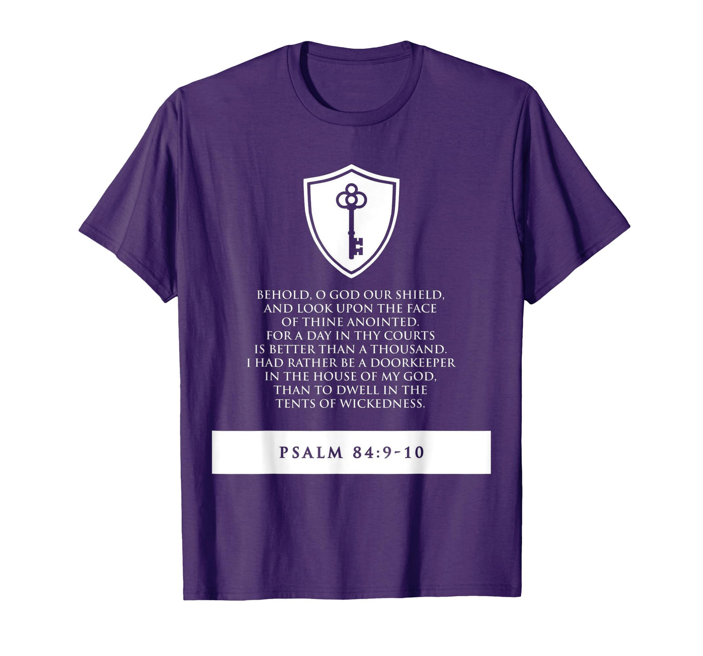 proverbs bible study Psalm 84 9 10 T-Shirt