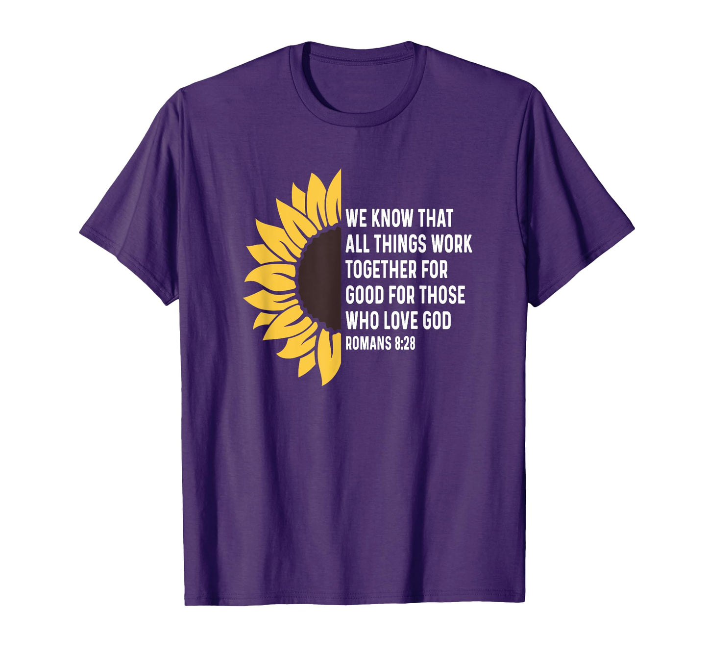 Romans 8:28 8 28 God Jesus Religious Quote Christian Salty T-Shirt