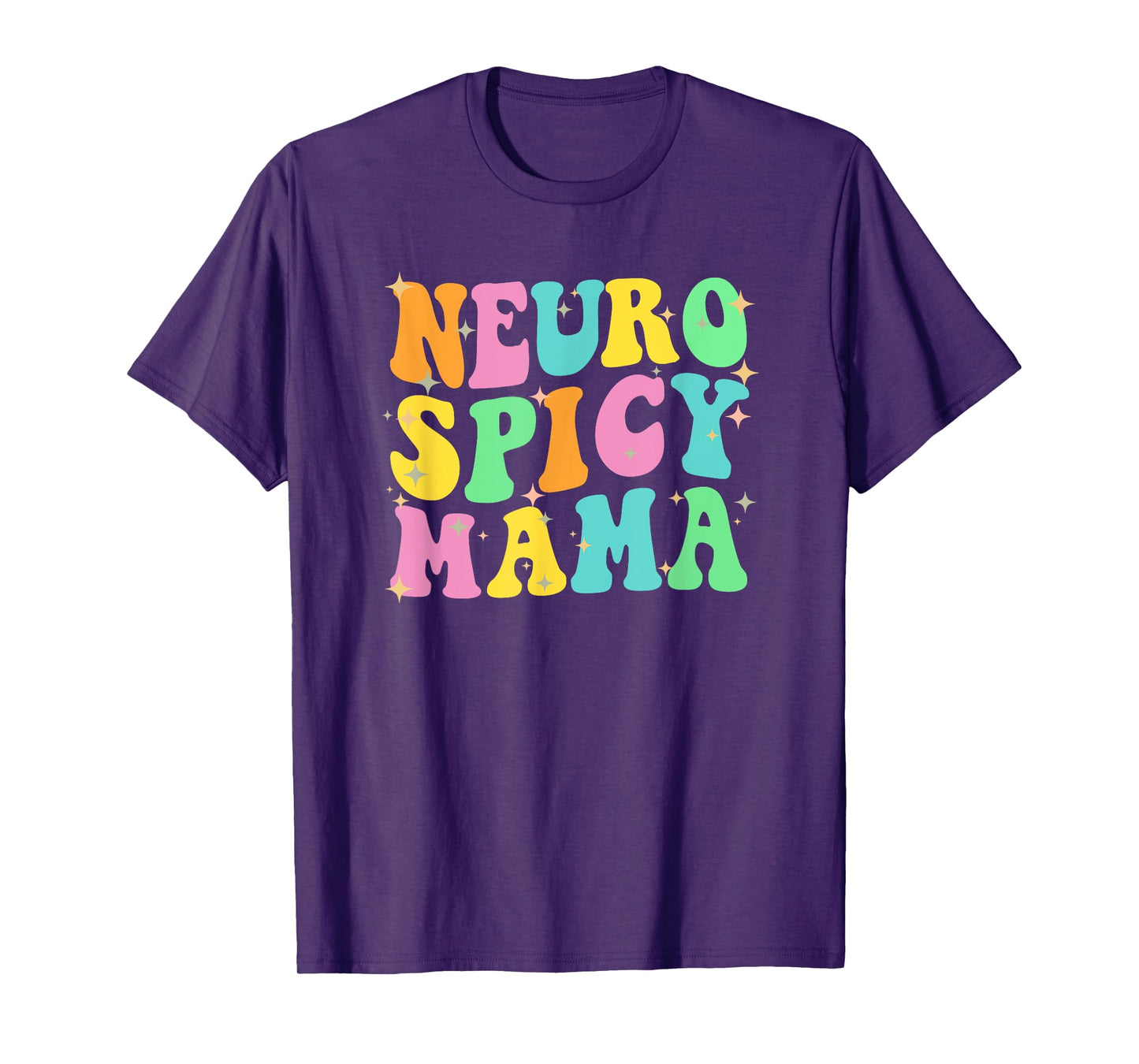 NEUROSPICY MAMA adhd awareness cute neuro spicy Mom funny T-Shirt